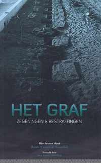 Het Graf, Zegeningen en Bestraffingen