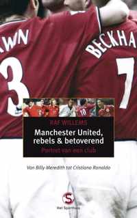 Manchester United, Rebels En Betoverend