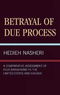 Betrayal of Due Process