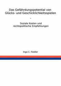 Das Gefahrdungspotential von Glucks- und Geschicklichkeitsspielen