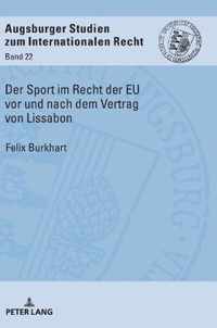 Der Sport Im Recht Der Eu VOR Und Nach Dem Vertrag Von Lissabon