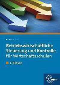 Betriebswirtschaftliche Steuerung und Kontrolle für Wirtschaftsschulen