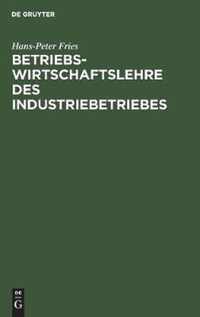 Betriebswirtschaftslehre des Industriebetriebes