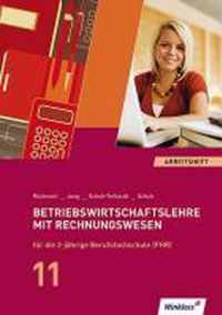 Betriebswirtschaftslehre mit Rechnungswesen für die 2-jährige Berufsfachschule (FHR). Jahrgangsstufe 11: Arbeitsheft