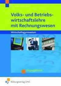 Volks- und Betriebswirtschaftslehre mit Rechnungswesen. Wirtschaftsgymnasium. Baden-Württemberg