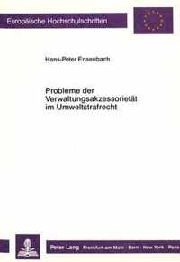 Probleme Der Verwaltungsakzessoritaet Im Umweltstrafrecht