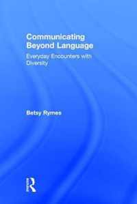 Communicating Beyond Language