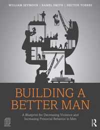 Building a Better Man