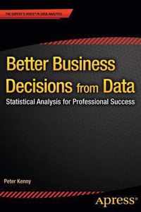 Better Business Decisions from Data