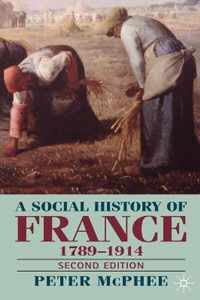 A Social History of France 1780 1914