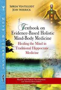 Textbook on Evidence-Based Holistic Mind-Body Medicine