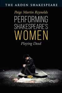 Performing Shakespeare's Women