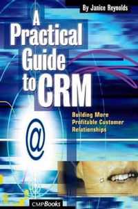 A Practical Guide To Crm