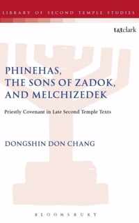 Phinehas, the Sons of Zadok, and Melchizedek