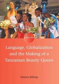 Language, Globalization and the Making of a Tanzanian Beauty Queen