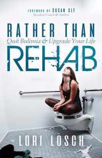 Rather than Rehab