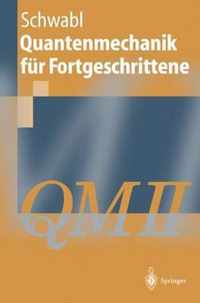 Quantenmechanik Fur Fortgeschrittene