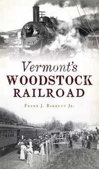 Vermont's Woodstock Railroad