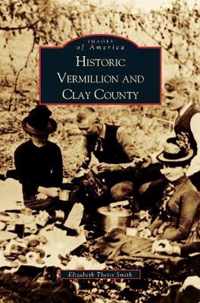 Historic Vermillion and Clay County