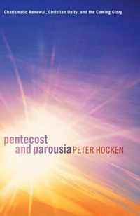 Pentecost and Parousia