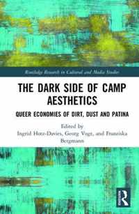 The Dark Side of Camp Aesthetics