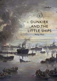 Dunkirk and the Little Ships