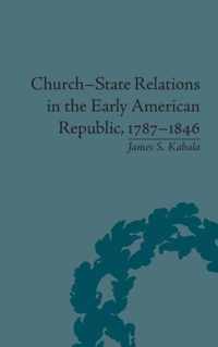 Church-State Relations in the Early American Republic, 1787-1846