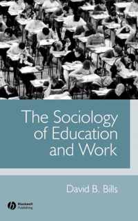 The Sociology of Education and Work