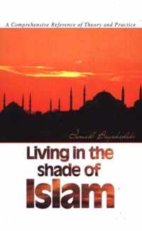 Living in the Shade of Islam