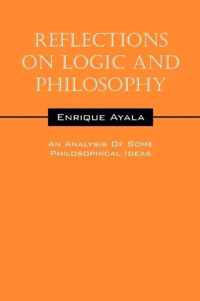 Reflections On Logic And Philosophy