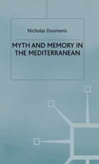 Myth And Memory In The Mediterranean