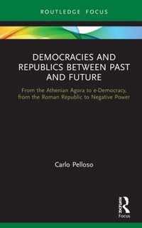 Democracies and Republics Between Past and Future