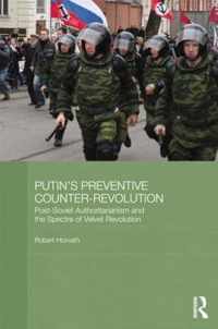 Putin's Preventive Counter-Revolution