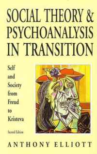 Social Theory and Psychoanalysis in Transition