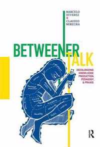 Betweener Talk