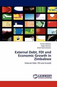 External Debt, FDI and Economic Growth in Zimbabwe