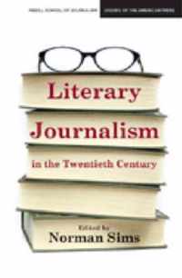 Literary Journalism in the Twentieth Century