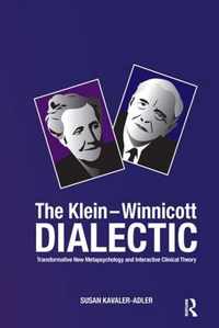 The Klein-Winnicott Dialectic