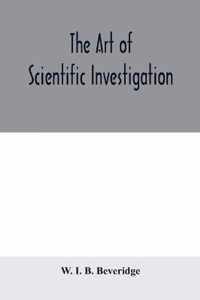 The art of scientific investigation