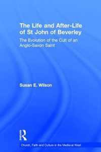 The Life and After-Life of St John of Beverley