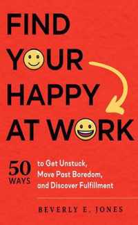 Find Your Happy at Work