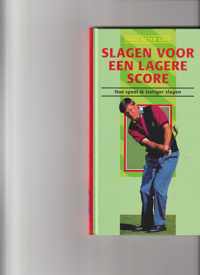 Speel beter golf slagen voor lagere score