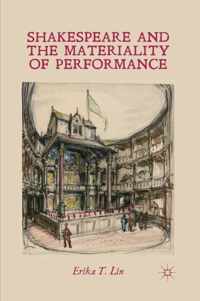 Shakespeare and the Materiality of Performance