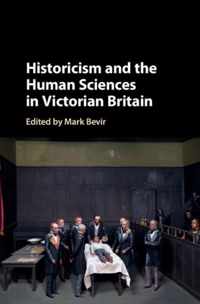 Historicism and the Human Sciences in Victorian Britain