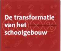 De transformatie van het schoolgebouw