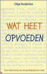 Wat Heet Opvoeden