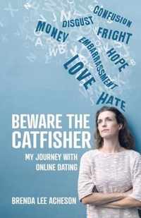 Beware the Catfisher