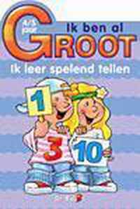 Ik ben al groot: ik leer spelend tellen (4-5 jaar)