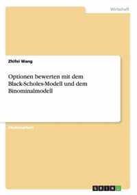 Optionen bewerten mit dem Black-Scholes-Modell und dem Binominalmodell