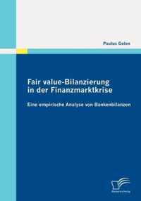 Fair value-Bilanzierung in der Finanzmarktkrise